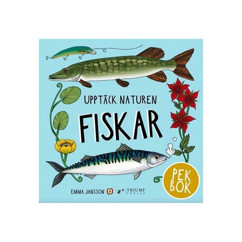 Upptäck Naturen Fiskar - Pekbok