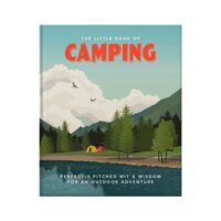 The Little Book of Camping: From Canvas to Campervan