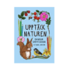 Upptäck Naturen - Målarbok